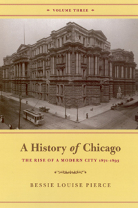 A History of Chicago, Volume III