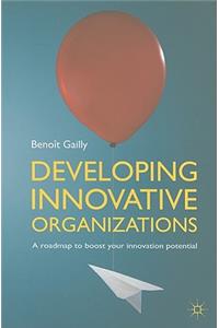 Developing Innovative Organizations