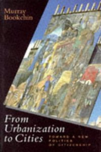From Urbanization to Cities: Toward a New Politics of Citizenship (Cassell global issues) Paperback â€“ 1 January 1995