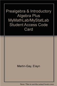 Prealgebra & Introductory Algebra Plus Mymathlab/Mystatlab Student Access Code Card