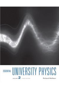 Essential University Physics: Volume 2