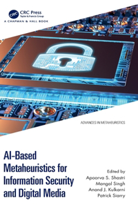 Ai-Based Metaheuristics for Information Security and Digital Media