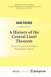 A History of the Central Limit Theorem