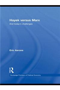 Hayek Versus Marx