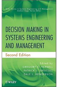 Decision Making in Systems Engineering and Management, 2nd Edition