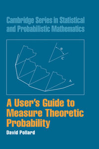 User's Guide to Measure Theoretic Probability