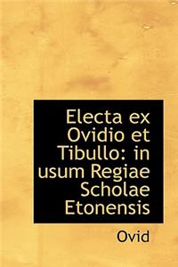 Electa Ex Ovidio Et Tibullo