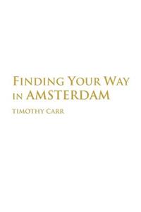 Finding Your Way In Amsterdam