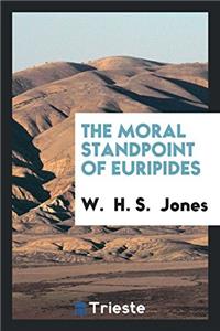 Moral Standpoint of Euripides