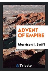 Advent of Empire