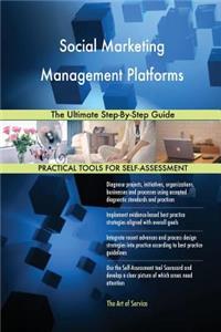 Social Marketing Management Platforms The Ultimate Step-By-Step Guide