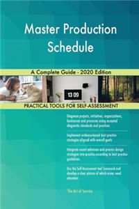 Master Production Schedule A Complete Guide - 2020 Edition