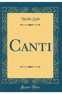 Canti (Classic Reprint)