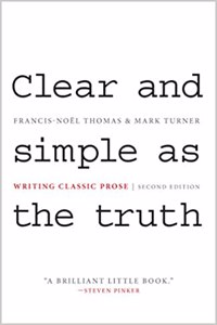 Clear and Simple as the Truth - Writing Classic Prose 2e