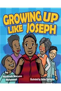 Growing Up Like Joseph