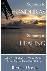 Sojourn to Honduras Sojourn to Healing