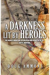 A Darkness Lit by Heroes