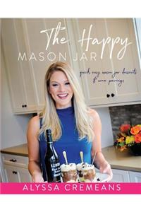 The Happy Mason Jar