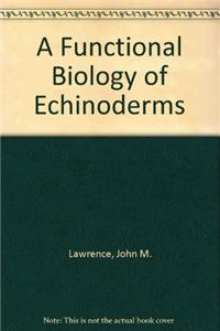 Functional Biology of Echinoderms