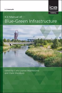 ICE Manual of Blue-Green Infrastructure (ICE Manuals)