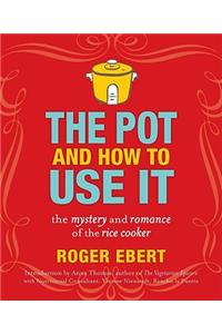 The Pot and How to Use It