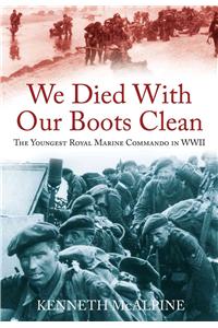 We Died With Our Boots Clean