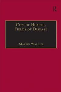 City of Health, Fields of Disease