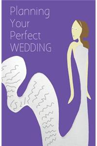 Planning Your Perfect Wedding