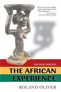 The African Experience: From Olduvai Gorge To The 21st Century