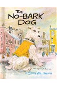 The No Bark Dog, Softcover, Beginning to Read