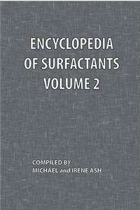 Encyclopedia of Surfactants Volume 2