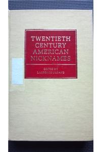 Twentieth Century American Nicknames