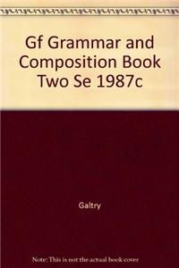 Gf Grammar and Composition Book Two Se 1987c