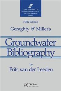 Geraghty & Miller's Groundwater Bibliography, Fifth Edition