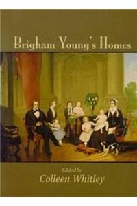 Brigham Young's Homes