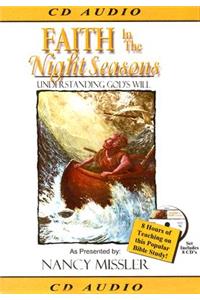 Faith in the Night Seasons: Understanding God's Will