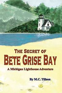 Secret of Bete Grise Bay
