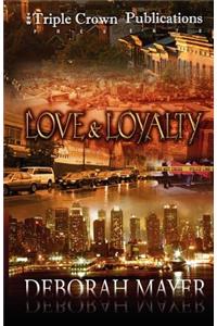 Love & Loyalty