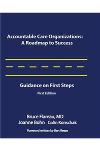 Accountable Care Organizations