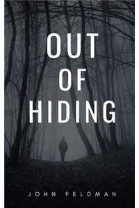 Out of Hiding