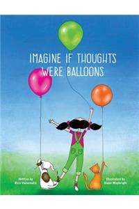 Imagine if Thoughts were Balloons