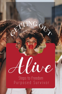 Getting Out Alive