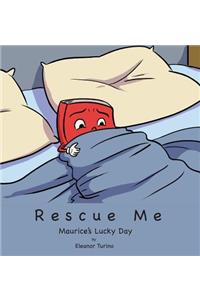 Rescue Me