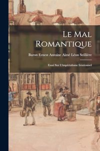 Le Mal Romantique