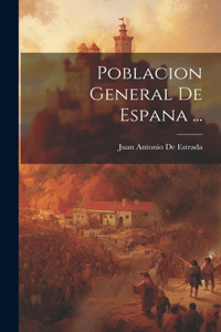 Poblacion General De Espana ...