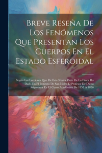 Breve Reseña De Los Fenómenos Que Presentan Los Cuerpos En El Estado Esferoidal