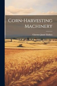 Corn-harvesting Machinery