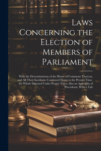 Laws Concerning the Election of Members of Parliament