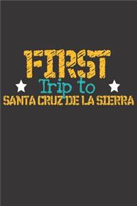 First Trip To Santa Cruz de la Sierra