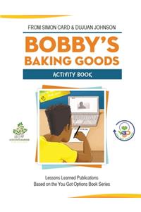 Bobby's Baking Goods Activity Book